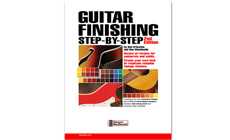 Guitar Finishing Step-by-Step